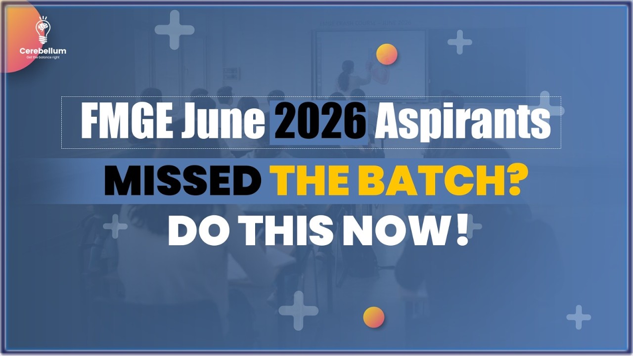 FMGE June 2026: Missed the Batch? You Can Still Score 200+