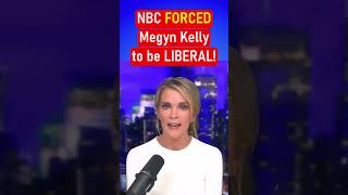 Megyn Kelly Was FORCED To Be LIBERAL At NBC! #shorts