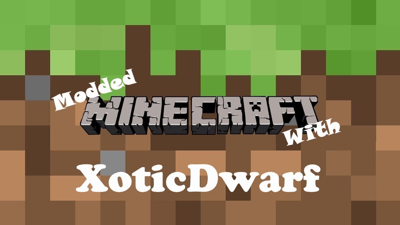 Modded Minecraft with Xotic Dwarf! Twitch Stream (21/05/20) - YouTube