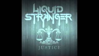 Liquid Stranger - Justice