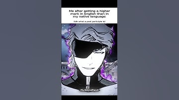 POV : You get full marks in English without studying #anime #relatable #fypシ゚viral