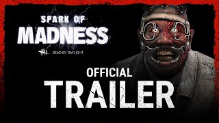 Dead by Daylight | Spark of Madness | Official Trailer