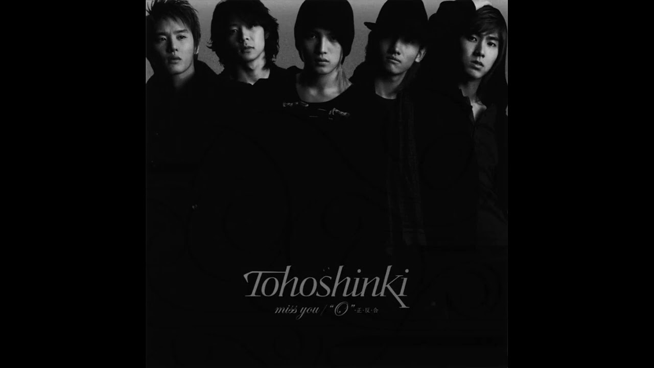 Tohoshinki (東方神起) - miss you