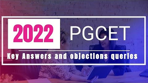 PGCET 2022 | MBA | MCA | Answer key mistake and objection filing, what to do next