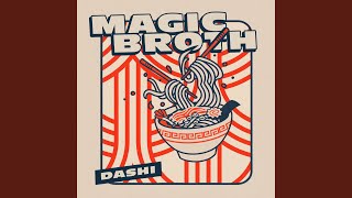 MAGIC BROTH - DASHI