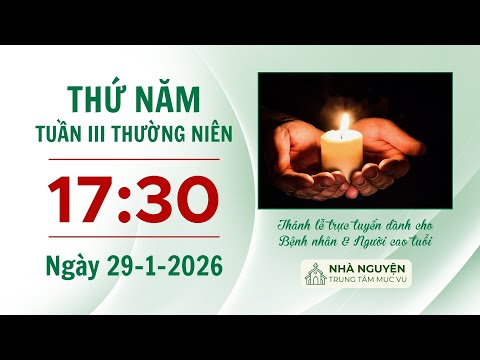 Video Thứ Năm tuần III Thường niên | 17:30 ngày 29-1-2026 | Trung tâm Mục vụ TGP Sài Gòn - youtube