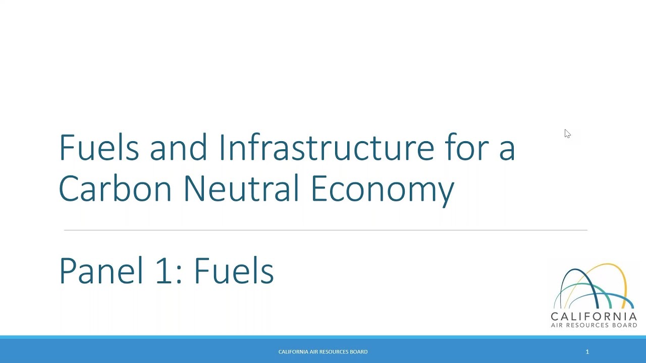 Fuels and Infrastructure for a Carbon Neutral Economy - 07/15/20