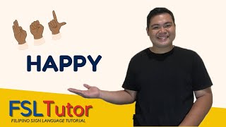 FILIPINO SIGN LANGUAGE: HAPPY