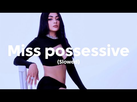 Tate McRae Miss Possessive Slowed