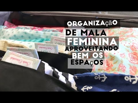 ORGANIZAÇÃO DE MALA FEMININA - COMO MONTO MINHA MALA