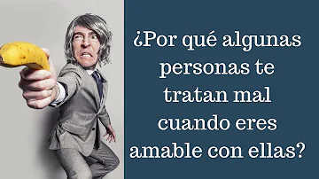 ¿Por qué algunas personas son tan amables?