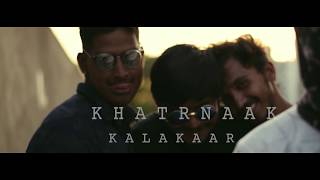 KHATARNAAK | KALAKAAR |  #2019