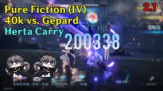 Pure Fiction IV (2.1) - Herta (e6/bd si3) hypercarry kuru 40k /w R.Mei (e2/si1) vs. Gepard | HSR