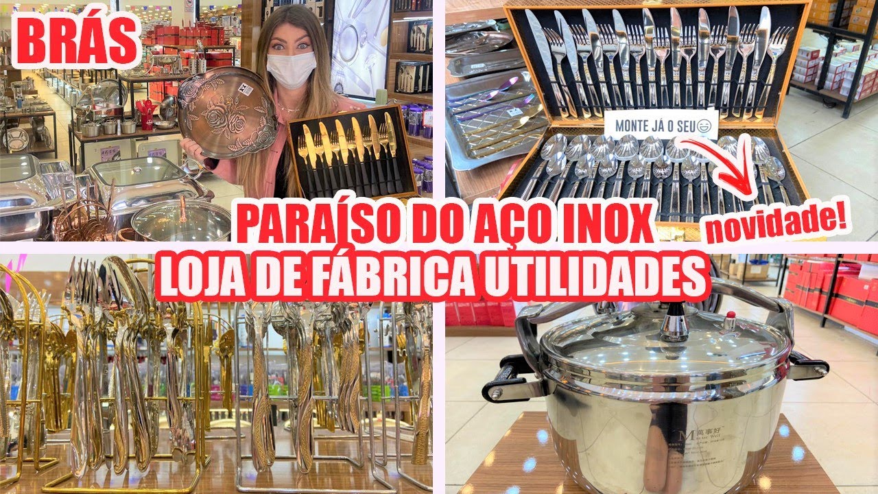 BRÁS - UTILIDADES DOMÉSTICAS NO BRÁS - LOJA DE FÁBRICA AÇO INOX - MUITO BARATO