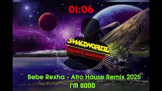 Download Lagu I'm good - Afro House Remix (2025) @smalzworldz MP3