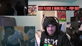 KAY FLOCK X WAN BILLZ - POP OUT (Reaction)