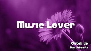 🎵 Catch Up - Dan Lebowitz 🎧 No Copyright Music 🎶 YouTube Audio Library