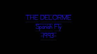THE DELORME - Spanish Fly -1993-