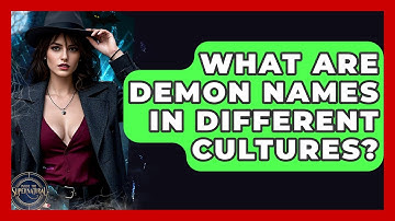 What Are Demon Names In Different Cultures? - Inside the Supernatural
