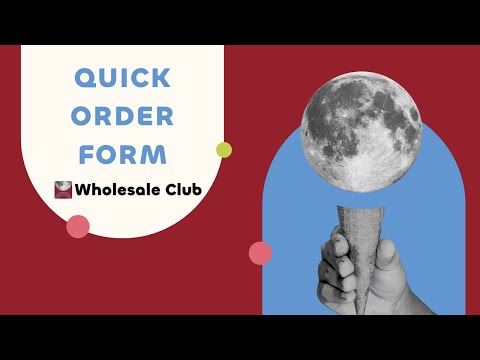 Quick Order Form for Wholesale Club