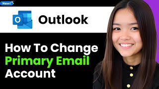 How To Change Primary Email Account in Outlook 2026 (Step By Step)