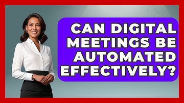 Can Digital Meetings Be Automated Effectively? | Virtual Communication Hub News