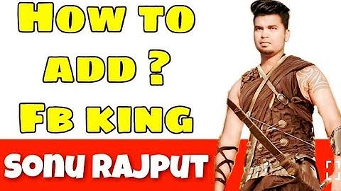 How to add sonu rajput ( fb king ) ? | 100 % adding guaranty | fb store | technical uttar pradesh