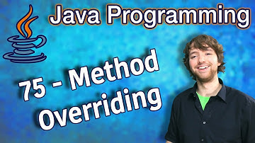 Java Programming Tutorial 75 - Method Overriding