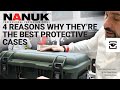 Nanuk 4 reasons why theyre the best protective cases