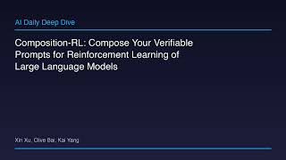 AI Deep Dive: Composition-RL: Compose Your Verifiable Prompts for Reinforcement Learning of Large La