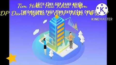 Gdp danh nghĩa và gdp thực tế là gì