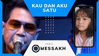 Obbie Messakh - Kau Dan Aku Satu (Bersama Cucu)