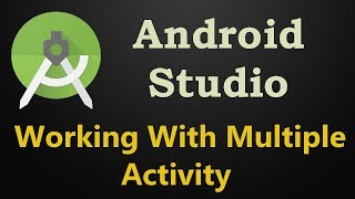 Android Studio How To Open Second Activity | Working With Multiple Activity  - YouTube