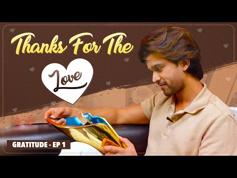 Thanks For The Love || Gratitude Episode 1 || Abijeet D