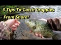 3 Crappie Fishing Tips Guaranteed To Catch Crappies From Shore!