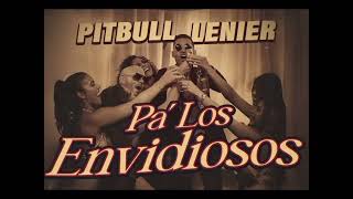 PA' LOS ENVIDIOSOS - PITBULL & LENIER (Audio oficial)