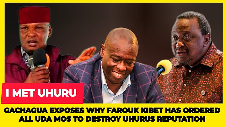 I MEET UHURU‼️GACHAGUA EXPOSES WHY FAROUK KIBET HAS ORDERED UDA MP TO DESTROY UHURU KENYATTA‼️