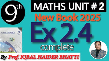 Chap #2| Logarithms | Ex 2.4 Complete |9th Class New Edition 2025 Math|Lec 4