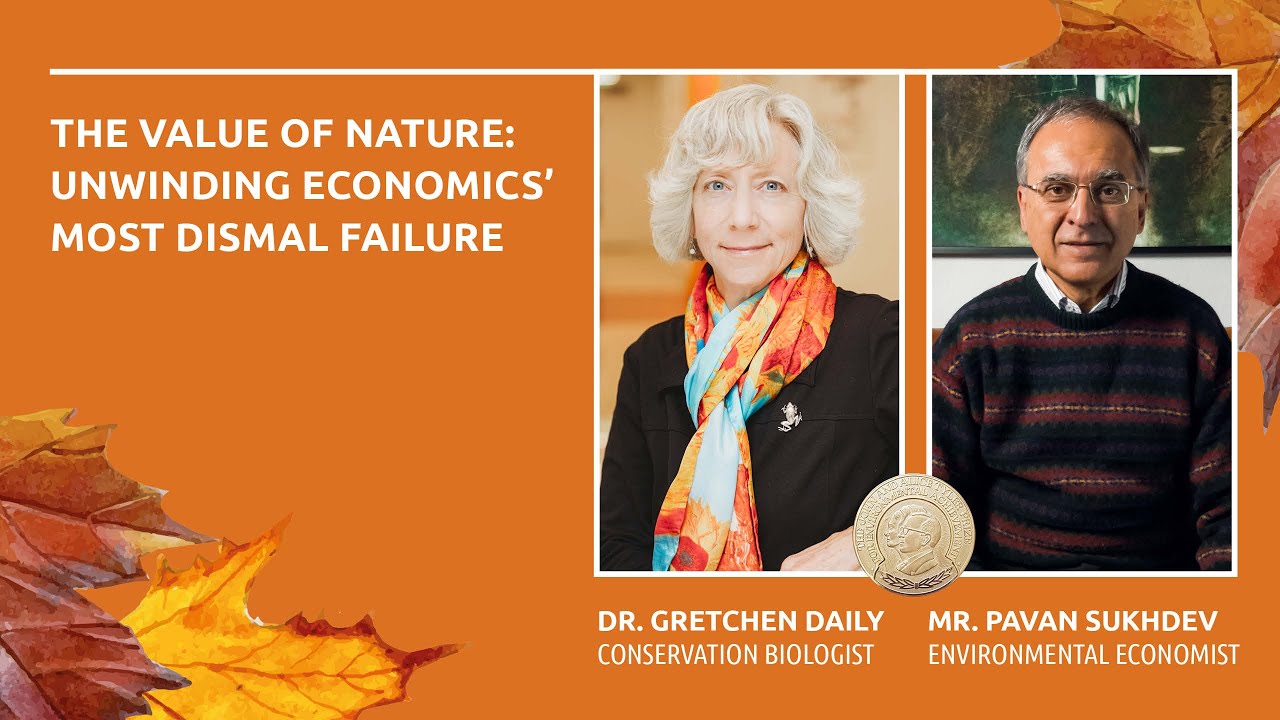 Tyler Prize Discussion with Dr. Gretchen Daily and Pavan Sukhdev