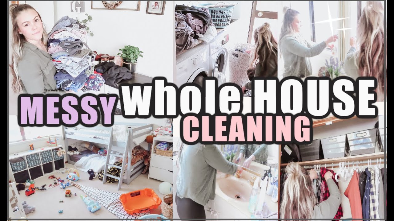 MESSY HOUSE CLEAN WITH ME | WHOLE HOUSE CLEANING | SPEED CLEANING ...
