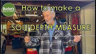 How to Make a Soil Depth Tool. How to measure soil depth.
