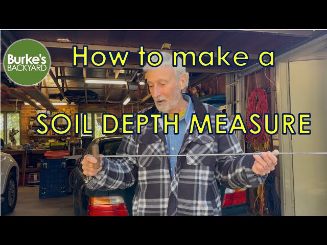 How to Make a Soil Depth Tool. How to measure soil depth.