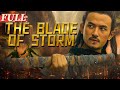 Eng subthe blade of storm  costume action movie  china movie channel english