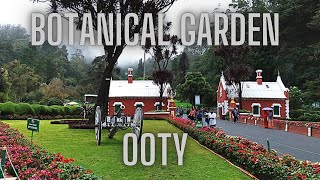 BEST OOTY TOURIST PLACES || BOTANICAL GARDEN