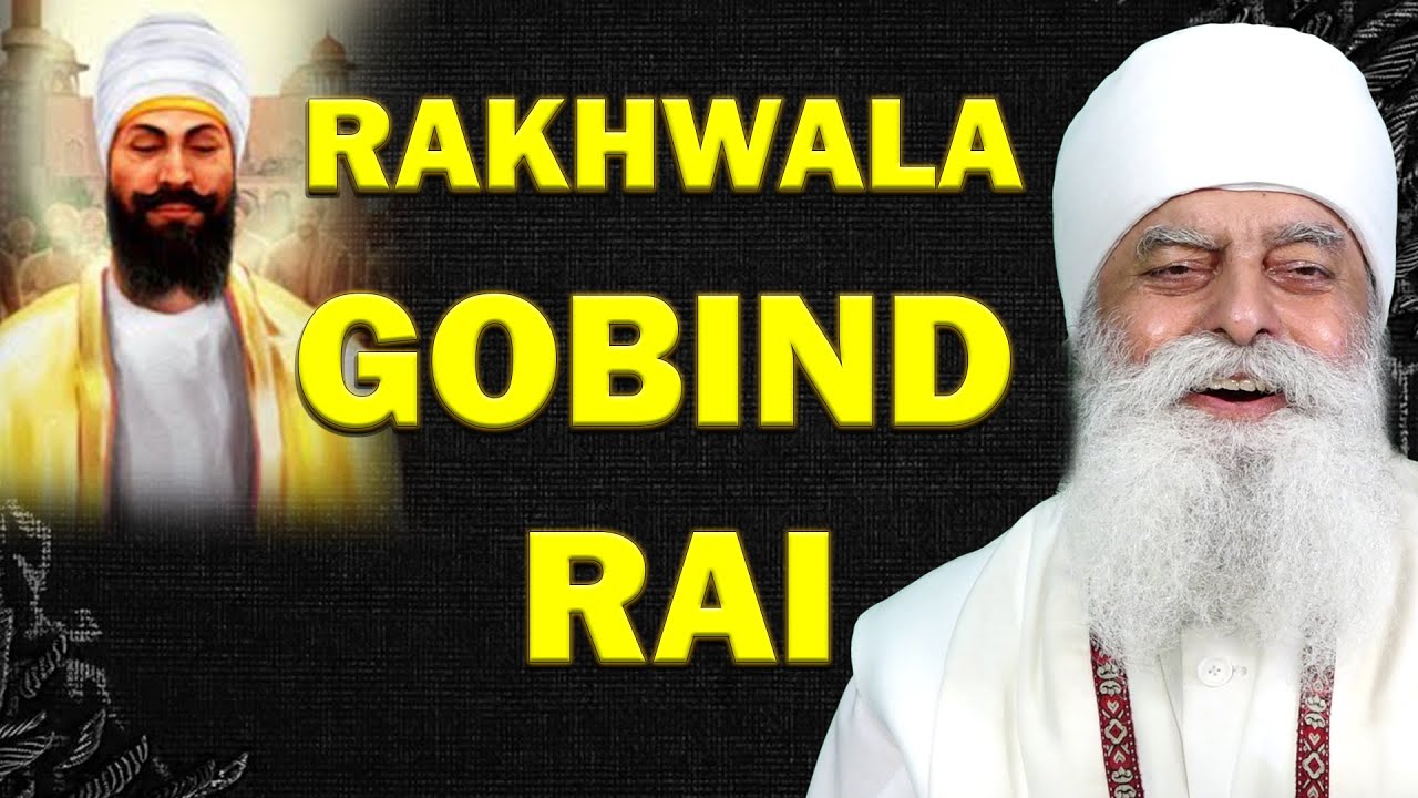 RAKHWALA GOBIND RAI - Bhai Chamanjit Singh Ji Lal