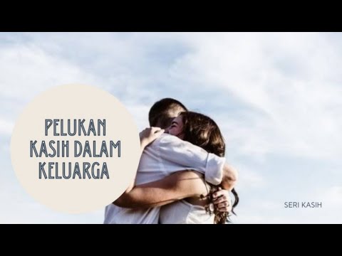 Video: Bagaimana Pelukan Memperkuat Sebuah Keluarga