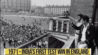 1971 - India's First Test Win in England