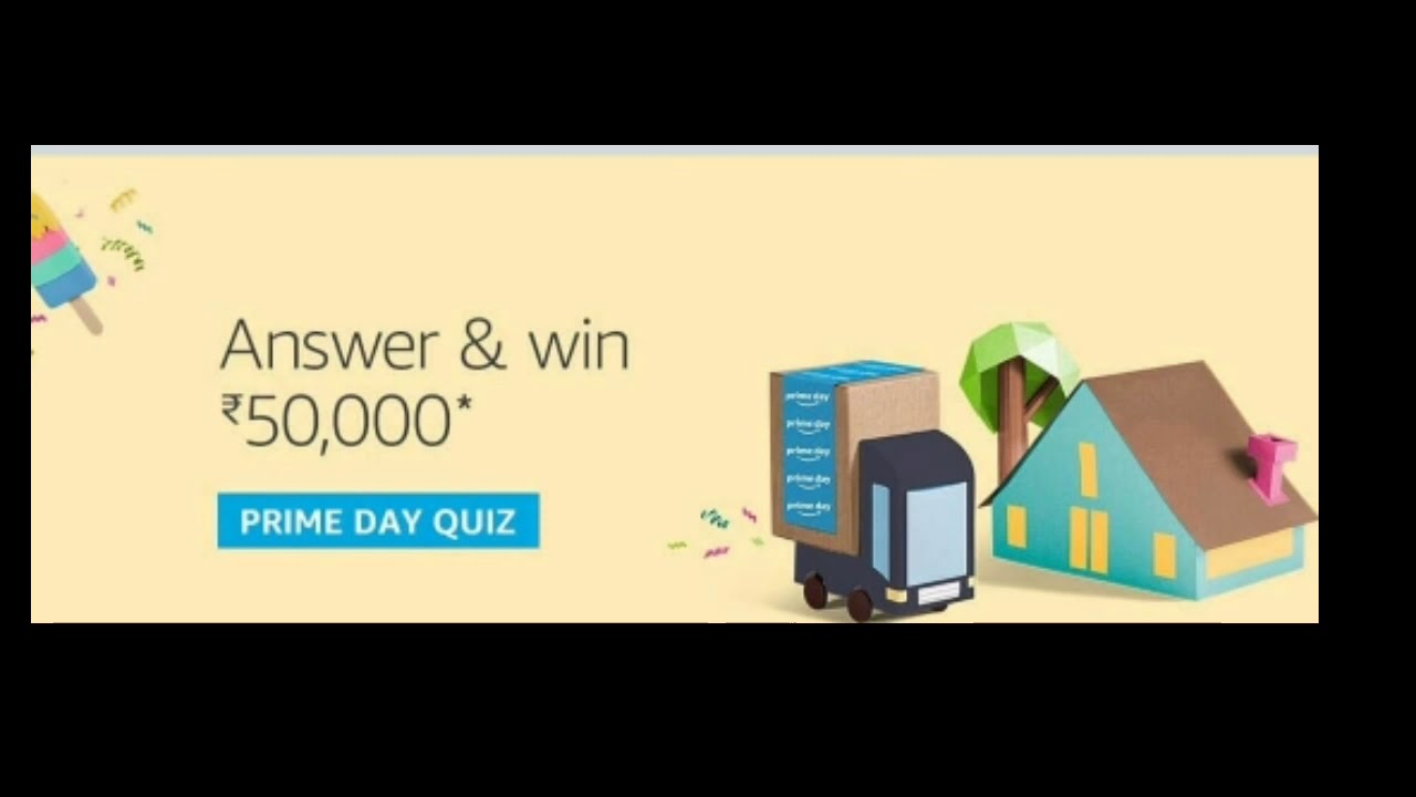 Amazon prime day quiz answer added 14 July 2019