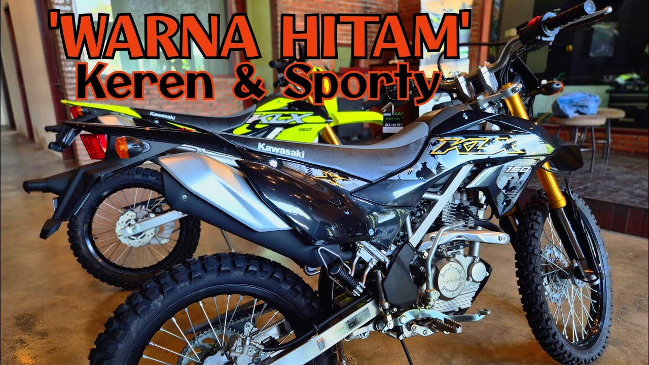 'TERMAHAL 2025' | KAWASAKI KLX 150 SE+ HITAM