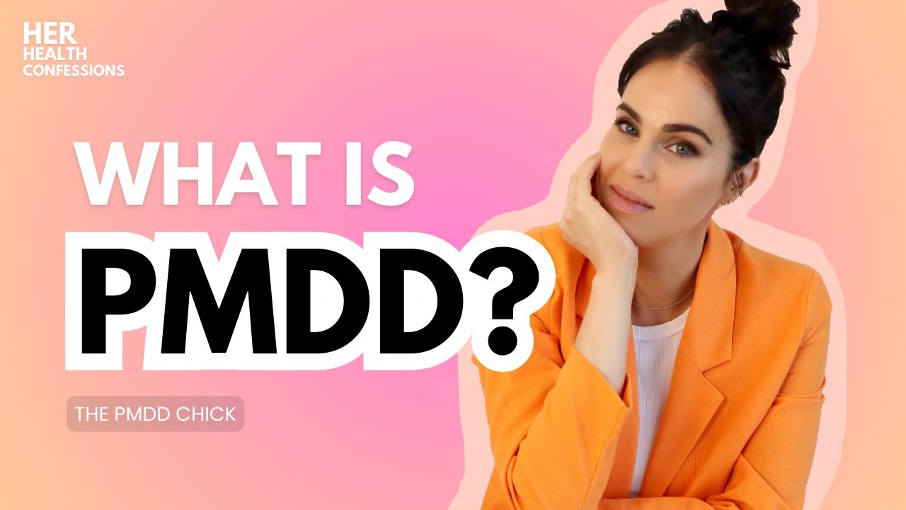 What You NEED To Know About PMDD
